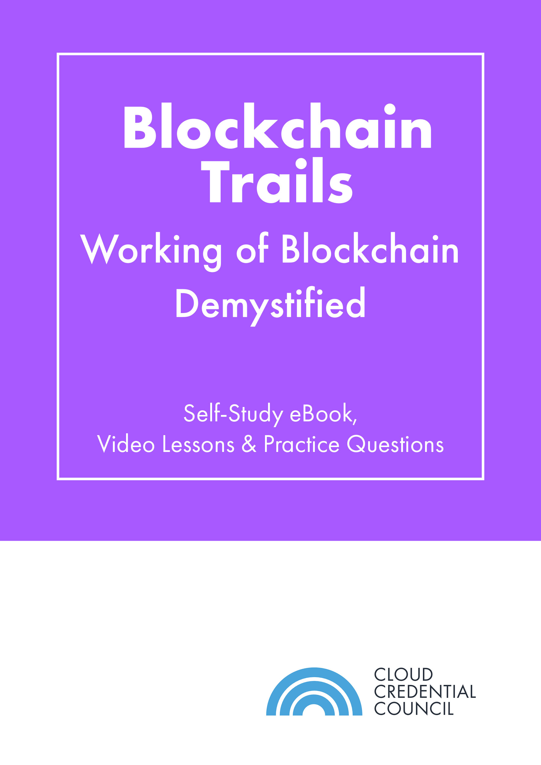 Blockchain-Trails-–-Working-Of-Blockchain-Demystified